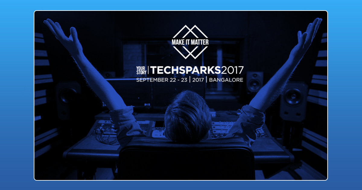 TechSparks 2017,TechSparks,tech spark 2017,Startup Stories,Startup Events India 2017,Best Startup Competition Events,India biggest tech startup,Karnataka Minister of IT,India Largest tech startup