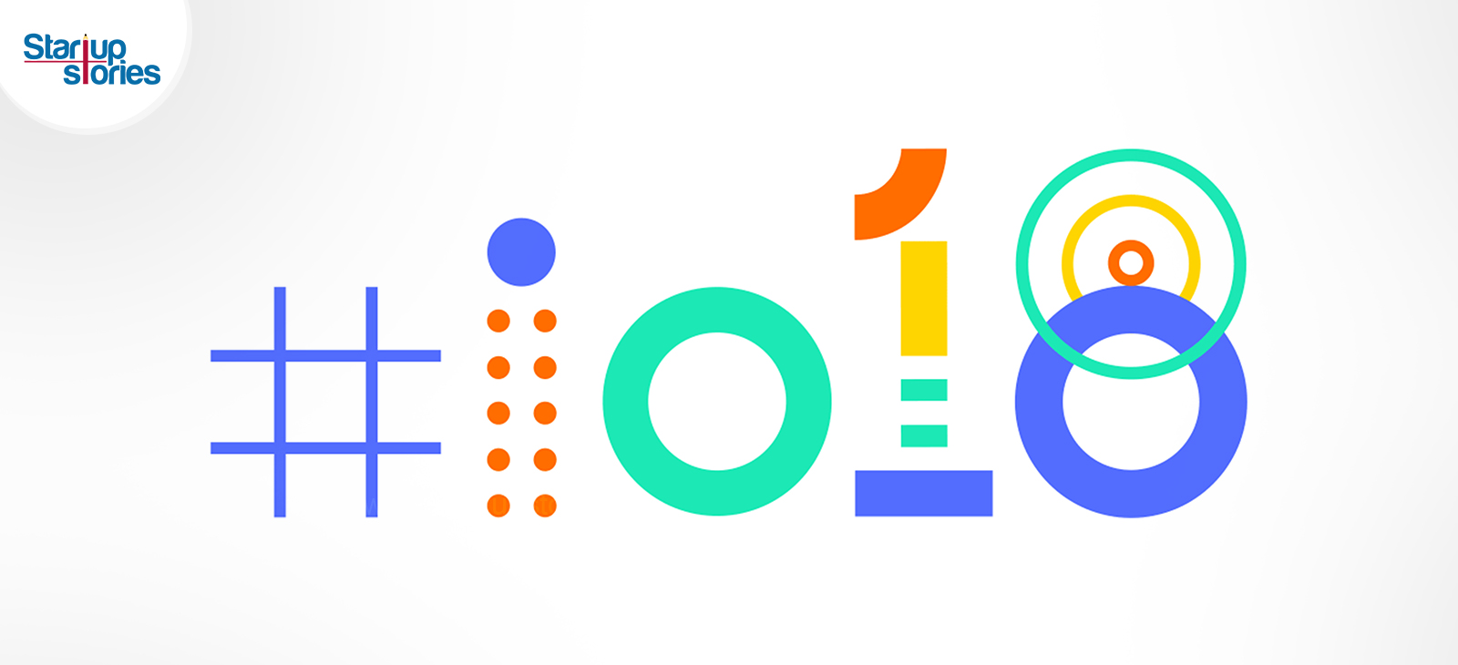 10 Years Of Google I/O Here What To Expect,Startup News India,startup stories,Featured,Google I/O 2018 Preview,Google I/O 2018, Google I/O latest updates,Google developer festival 2018,Google I/O stands for input/output,Google I/O expectations,Google developer festival updates